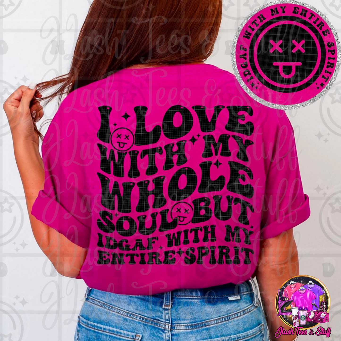 IDGA* With My Entire Spirit | Front and Back
