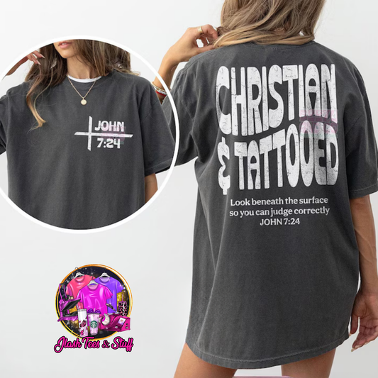 Christian and Tattooed | Front and Back or Sleeve