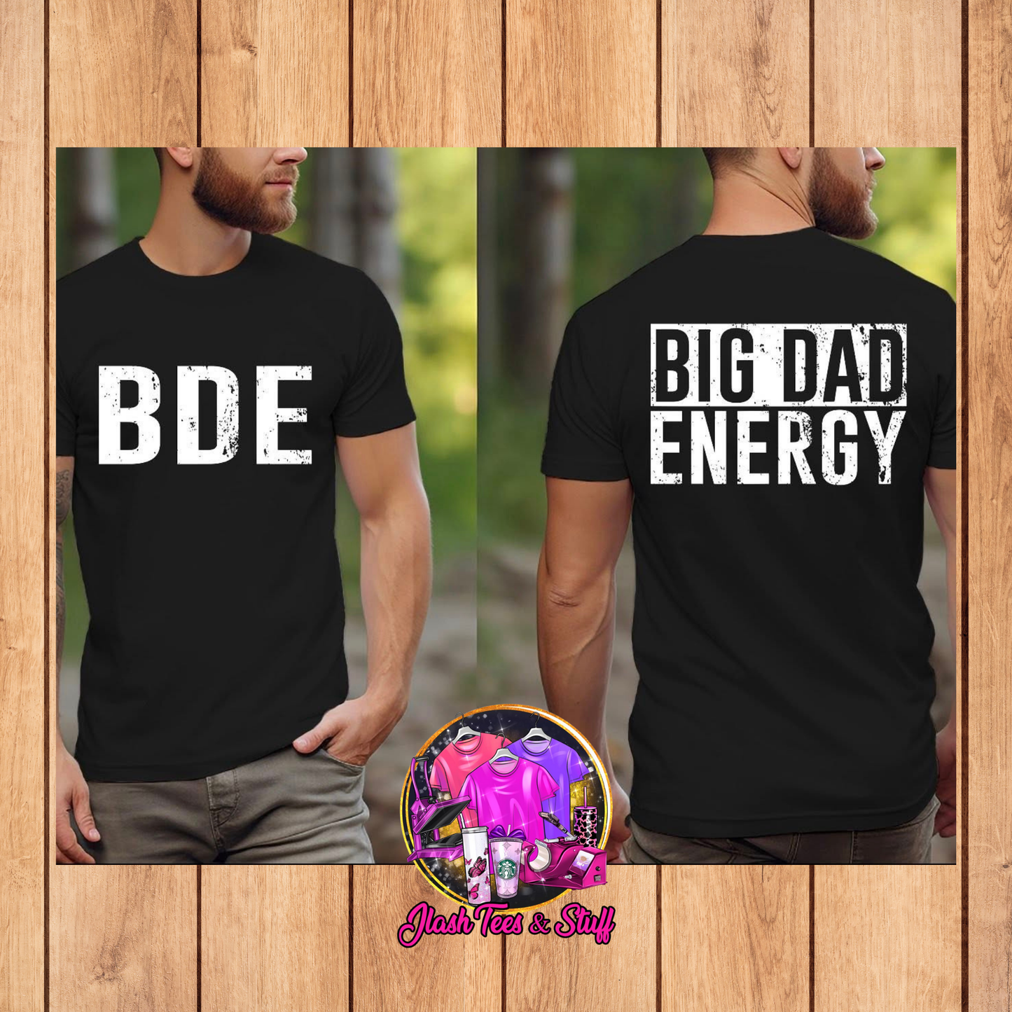 Big Dad Energy | Front and Back