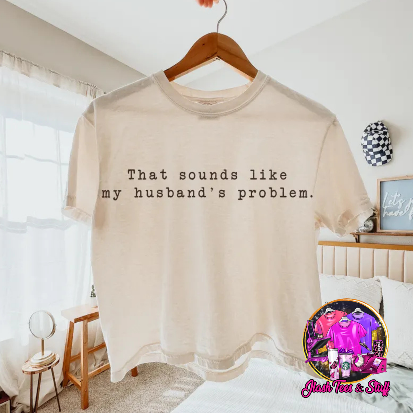 That Sounds Like My Husband's Problem