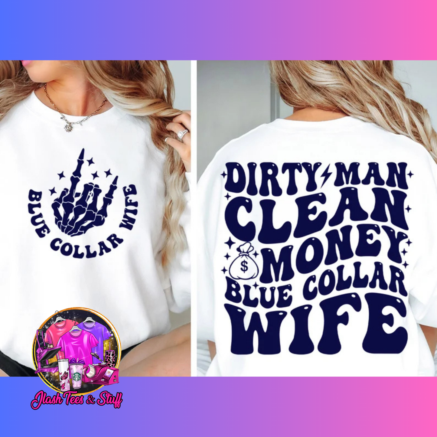 Blue Collar Wife | Front and Back