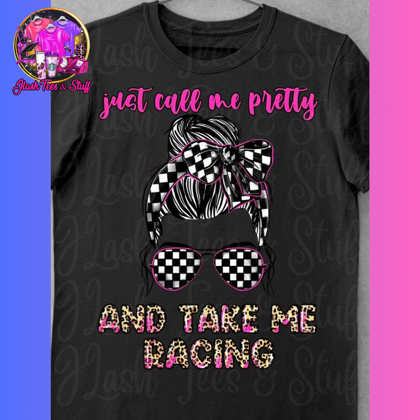 Just Call Me Pretty and Take Me Racing