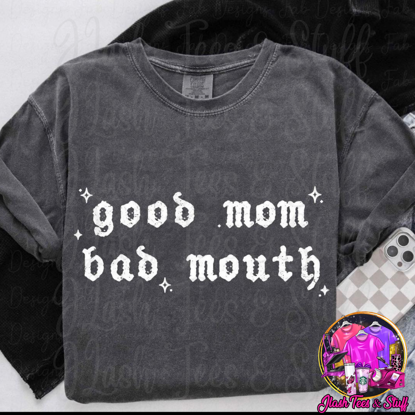 Good Mom - Bad Mouth