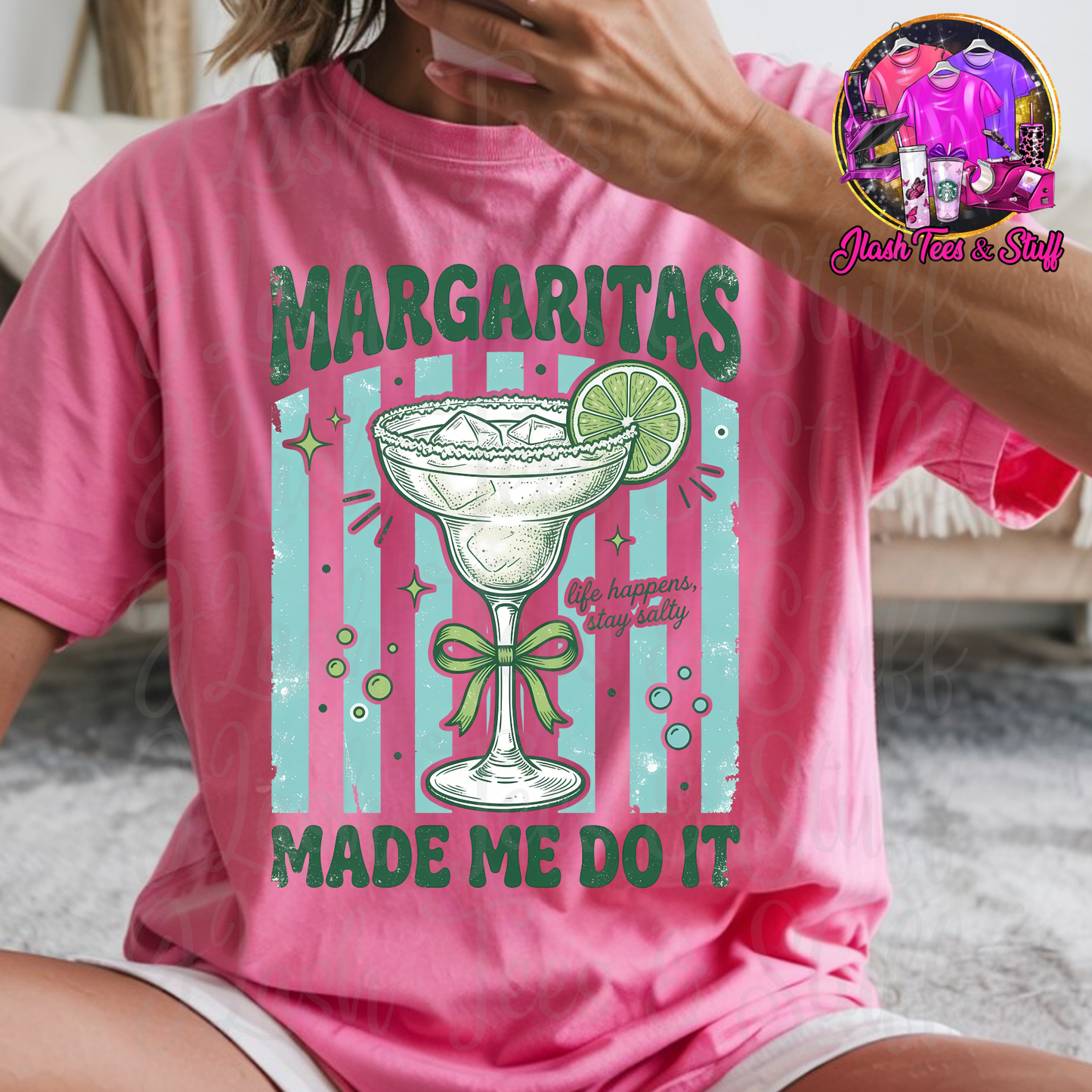 Margaritas Made Me Do It