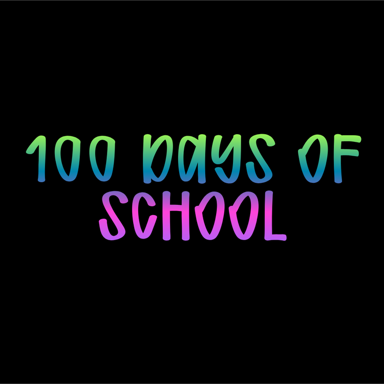100 Days of School