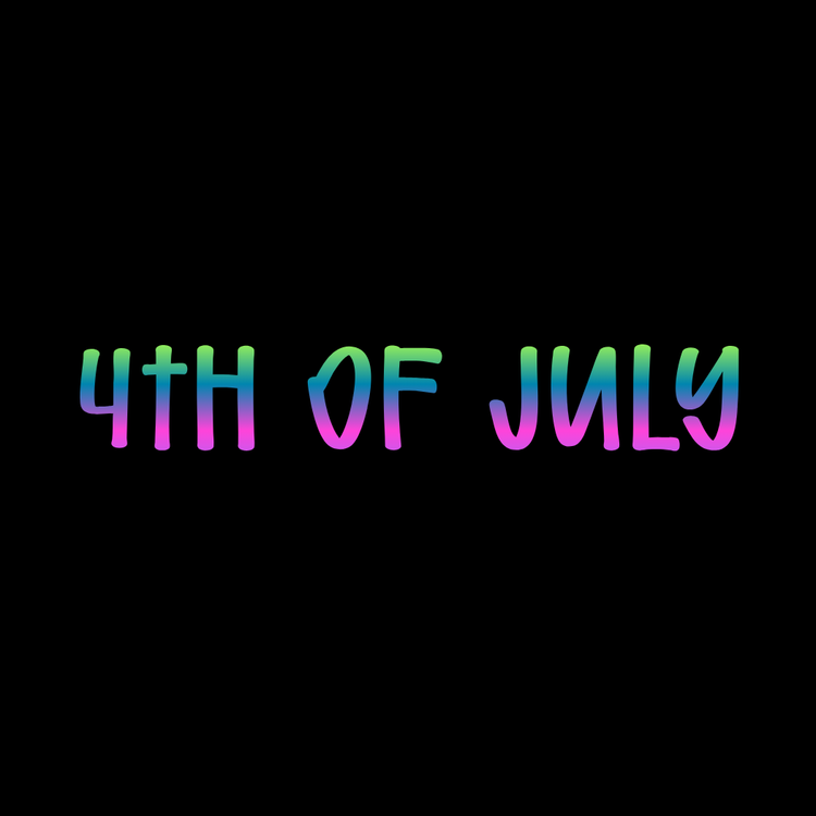 4th of July