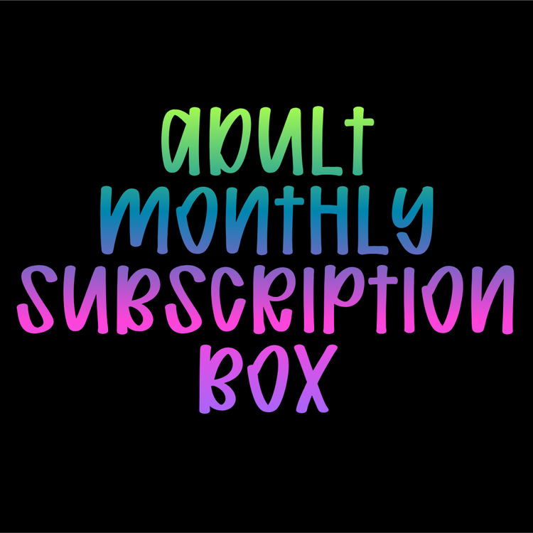 Adult Monthly Subscription Box