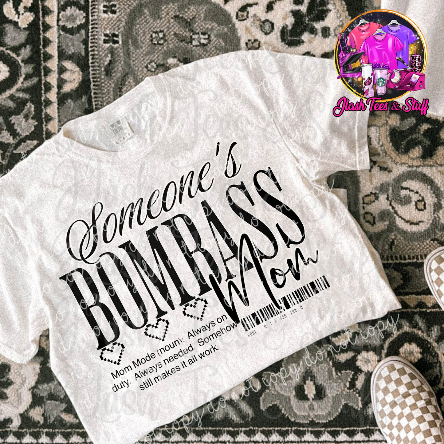 Someone's Bomb A** Mom