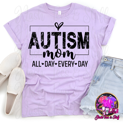 Autism Mom - All Day Every Day - Black or White Graphic