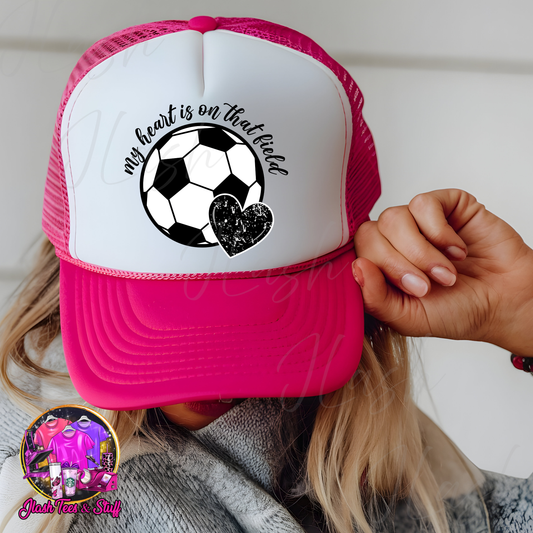 My Heart is on That Field - Soccer | Hat