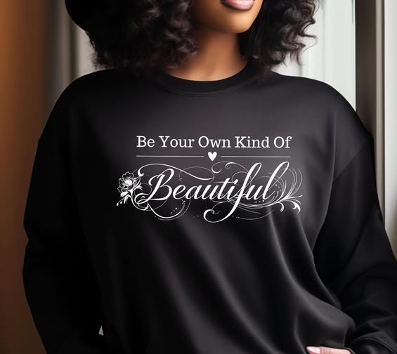 Be Your Own Kind of Beautiful