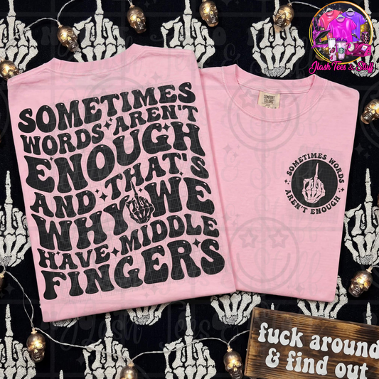 That's Why We Have Middle Fingers | Front and Back