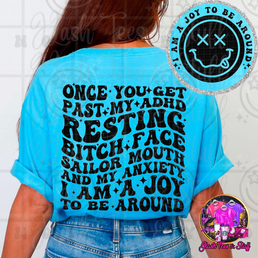 I'm a Joy to Be Around | Front and Back