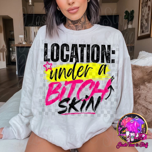 Under A B*tch Skin