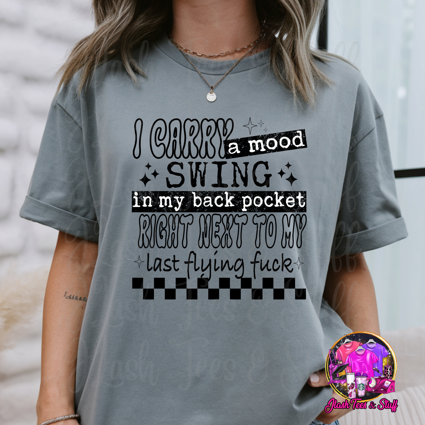 I Carry A Mood Swing in my Back Pocket