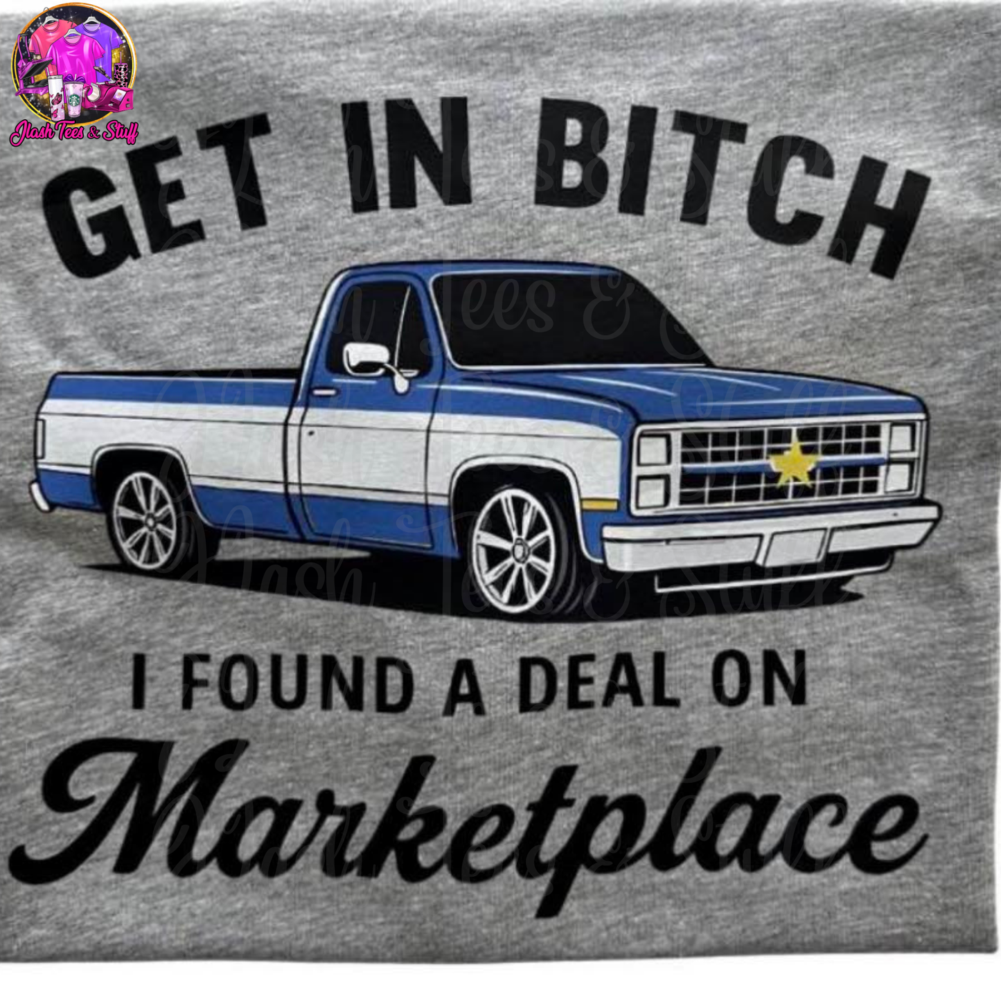 Get In B***** I Found A Deal On Marketplace