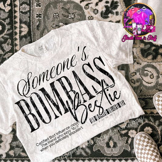 Someone's Bomb A** Bestie