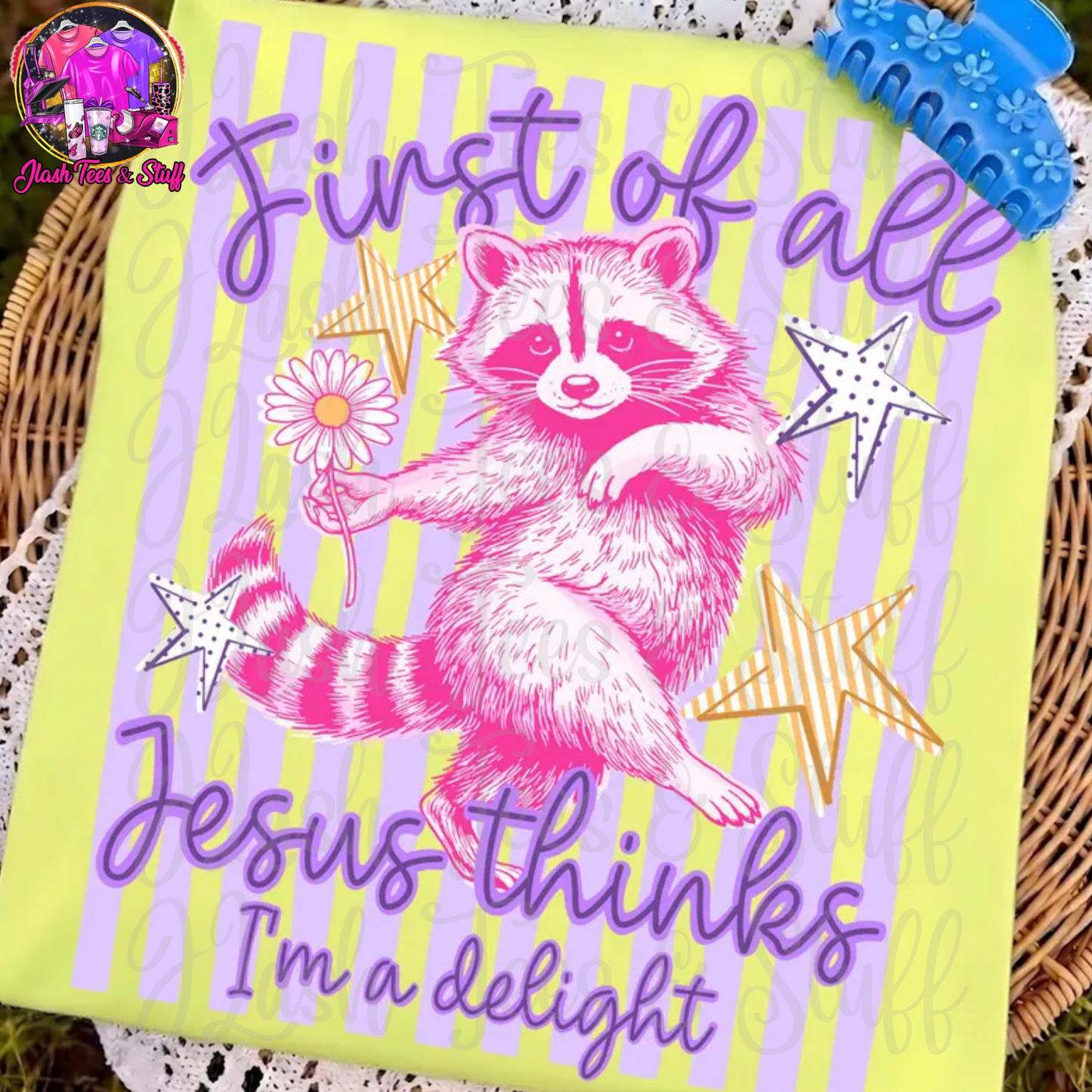 First Of All Jesus Thinks I'm A Delight