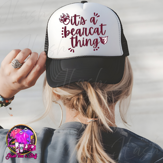 It's A Bearcat Thing | Hat