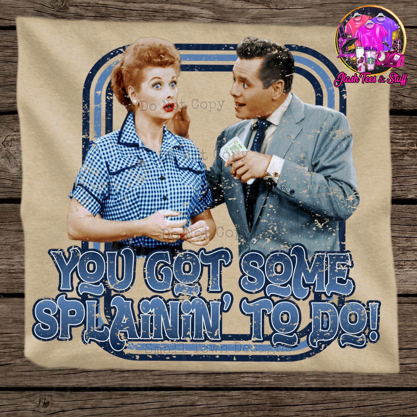 You Got Some Splainin To Do