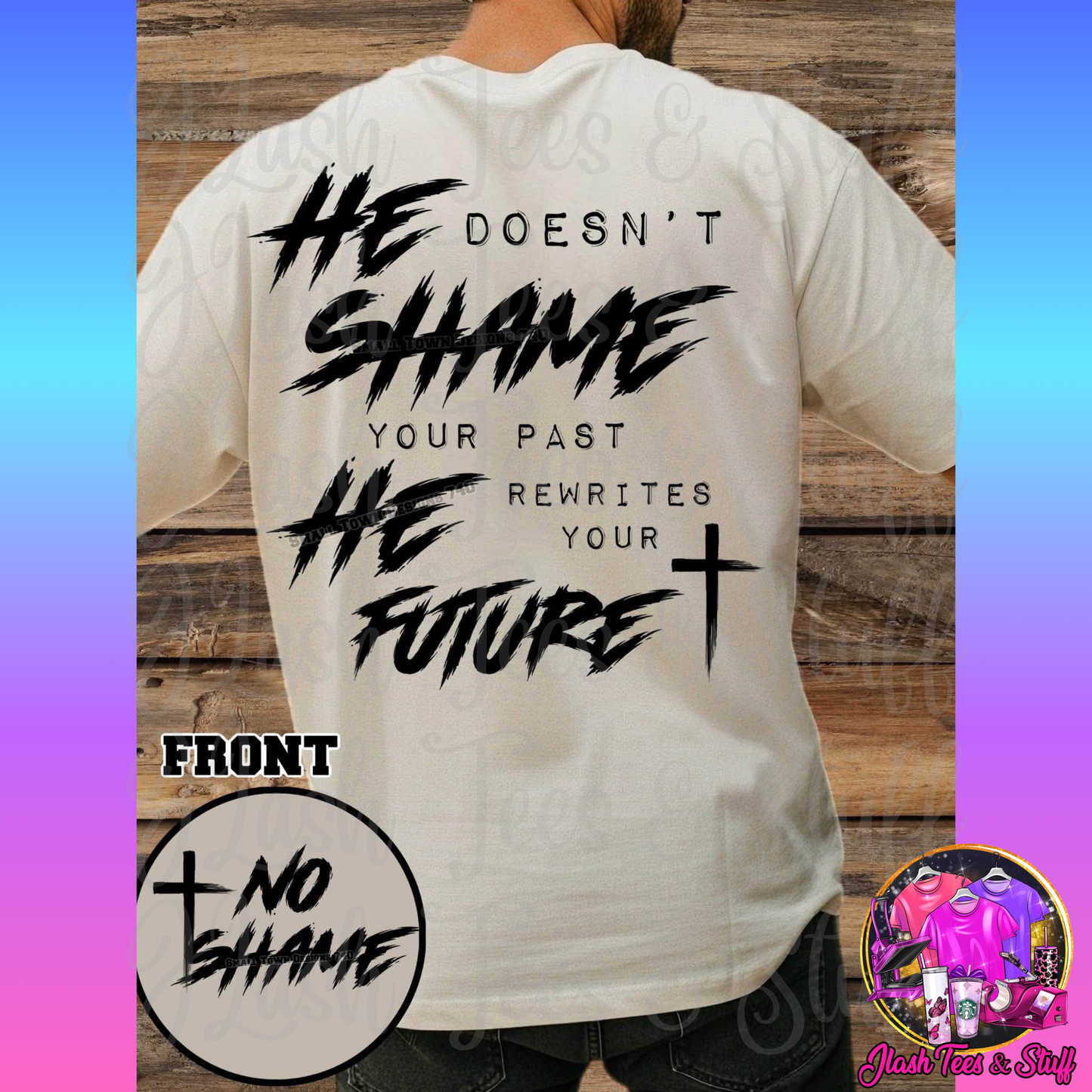 No Shame | Front and Back