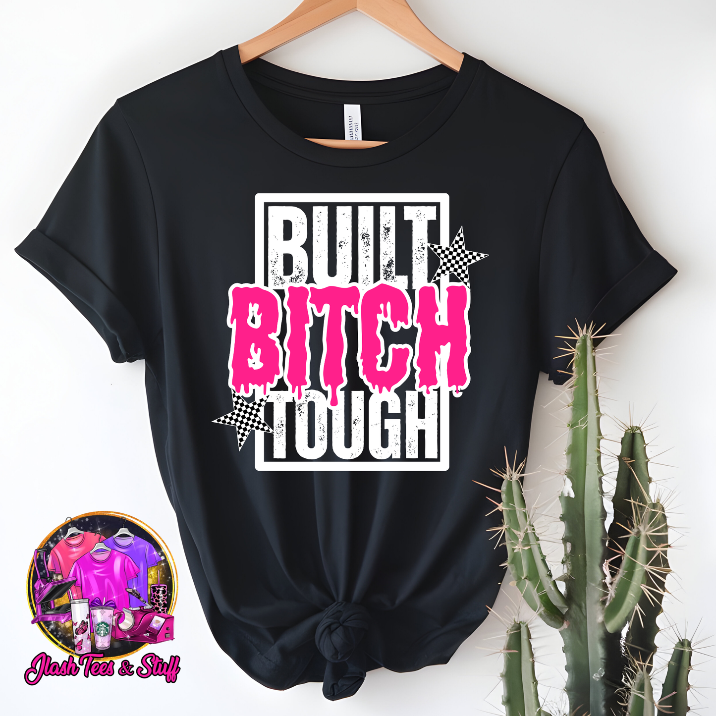 Built B*tch Tough - Pink