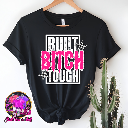Built B*tch Tough - Pink