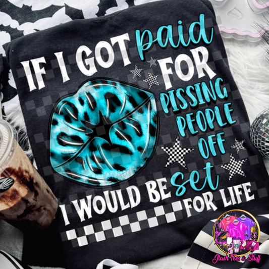 I Would Be Set For Life
