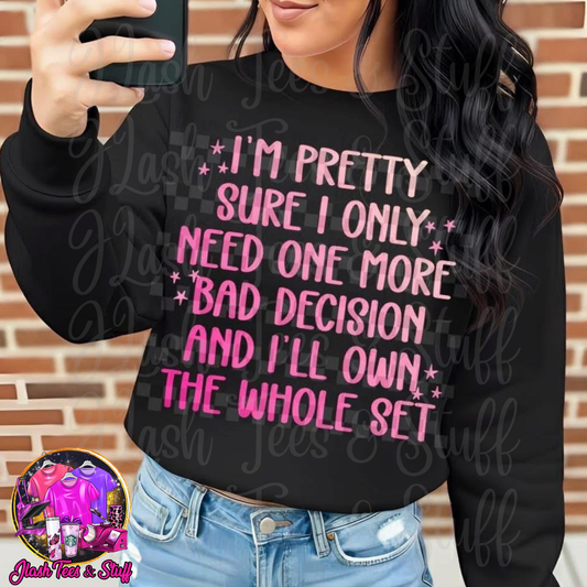 One More Bad Decision