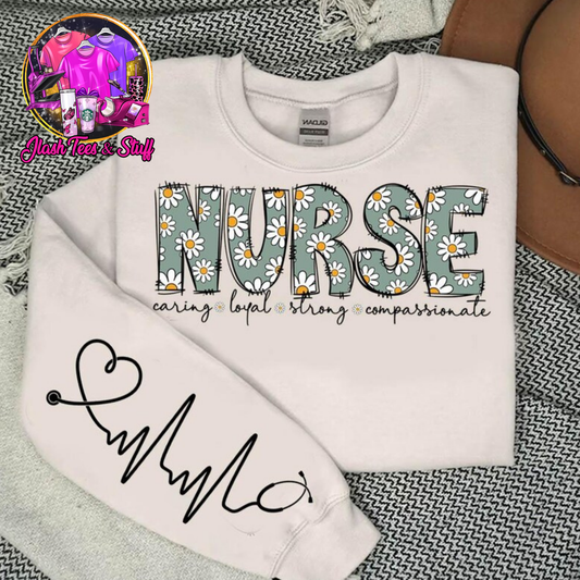 Nurse - Caring, Loyal, Strong, Compassionate | Front and Sleeve