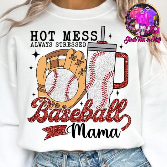 Hot Mess Always Stressed Baseball Mama