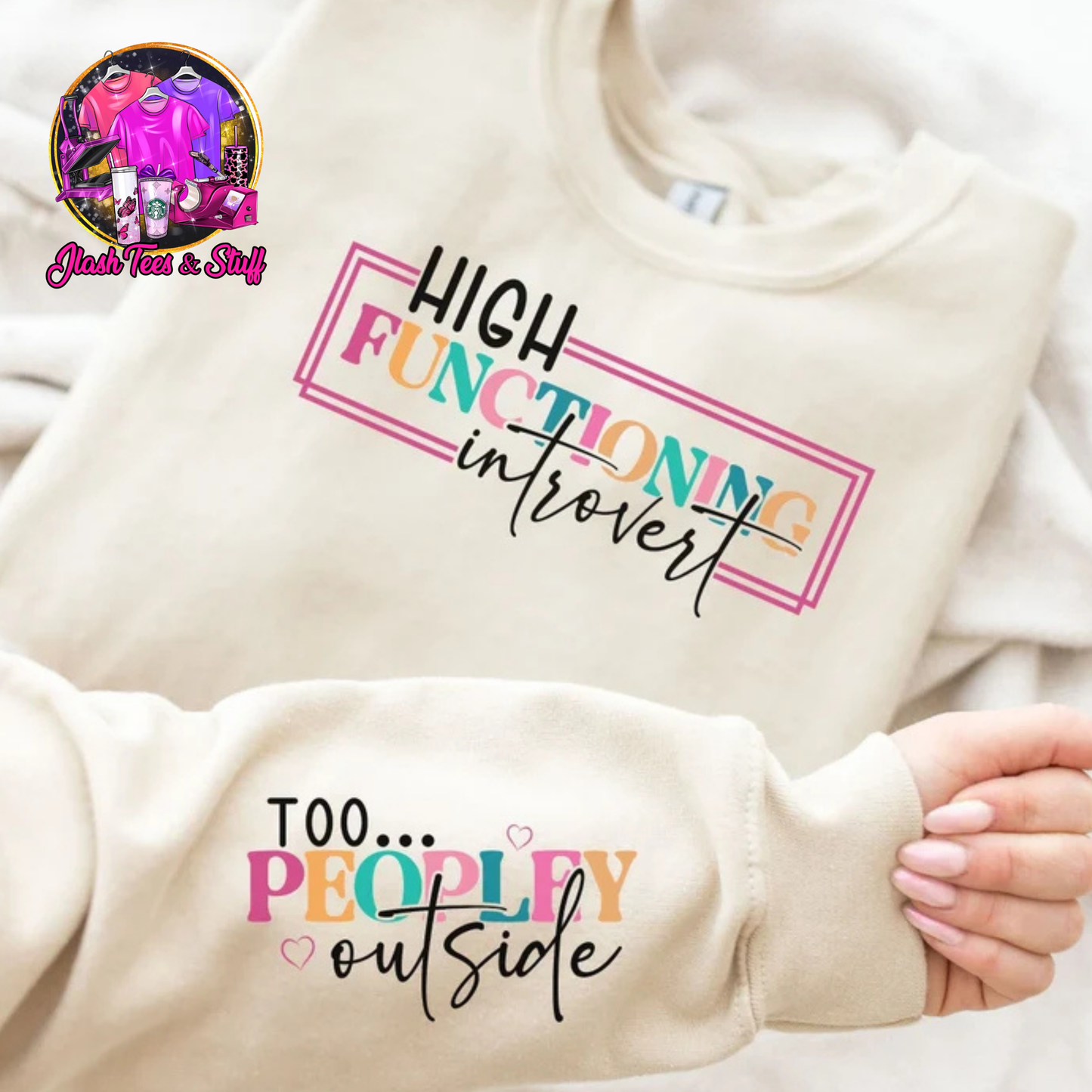 High Functioning Introvert | Front and Back or Sleeves