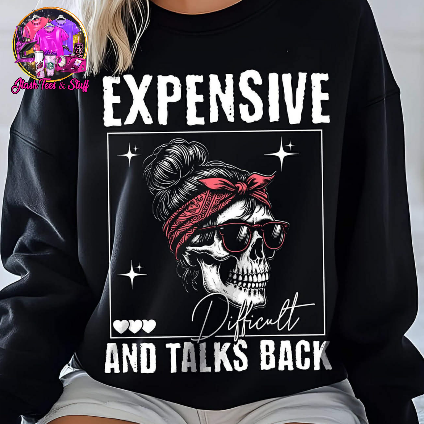 Expensive, Difficult and Talks Back
