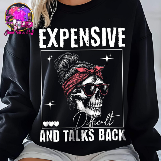 Expensive, Difficult and Talks Back