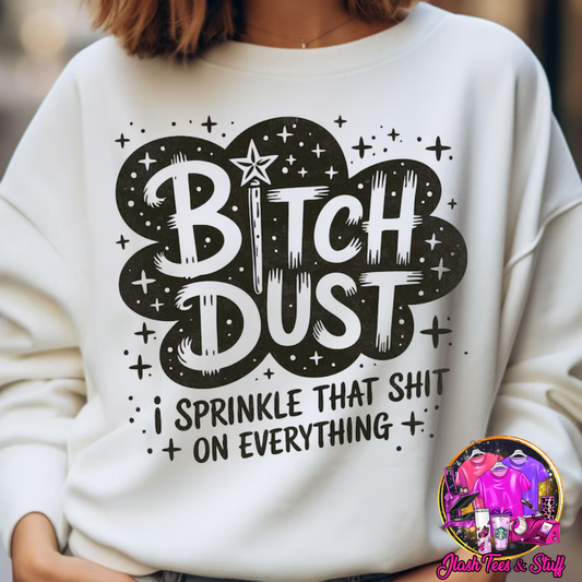 B*tch Dust
