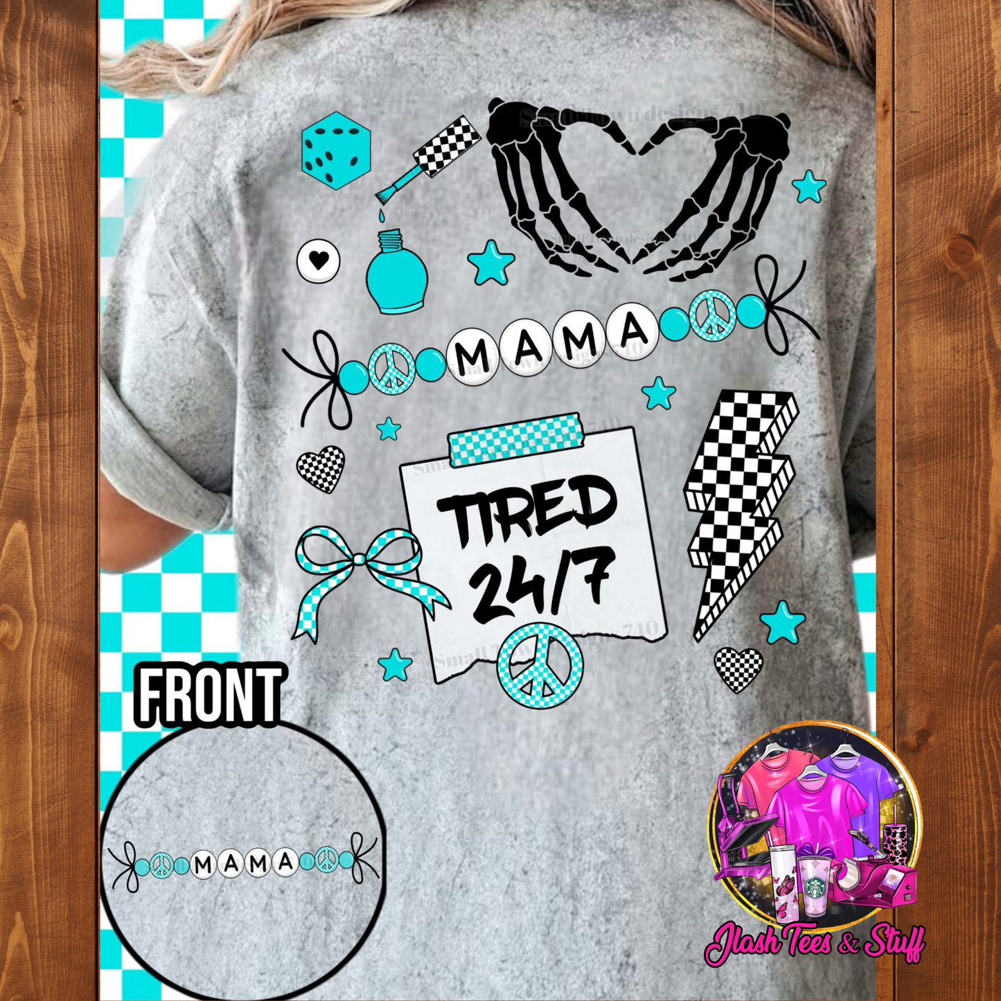 Mama - Tired 24/7 | Front and Back