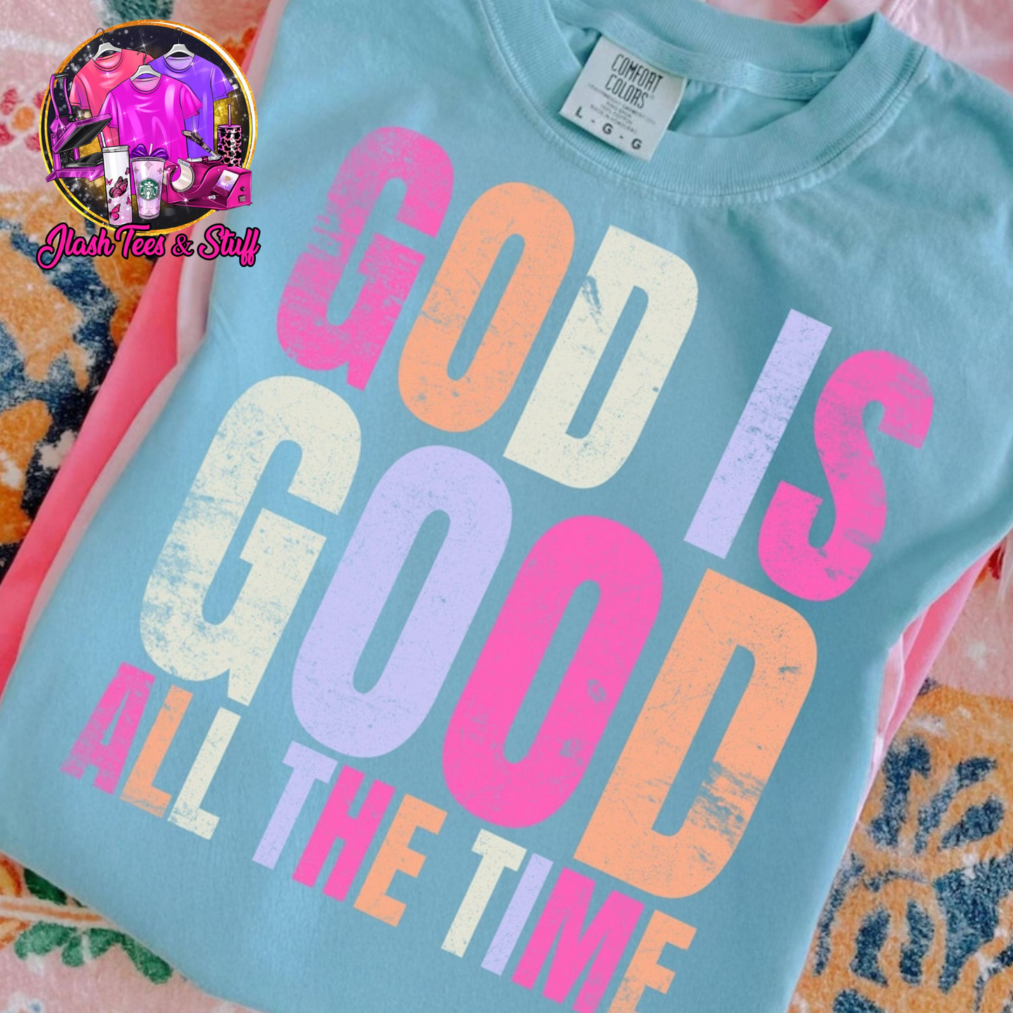 God is Good - All The Time