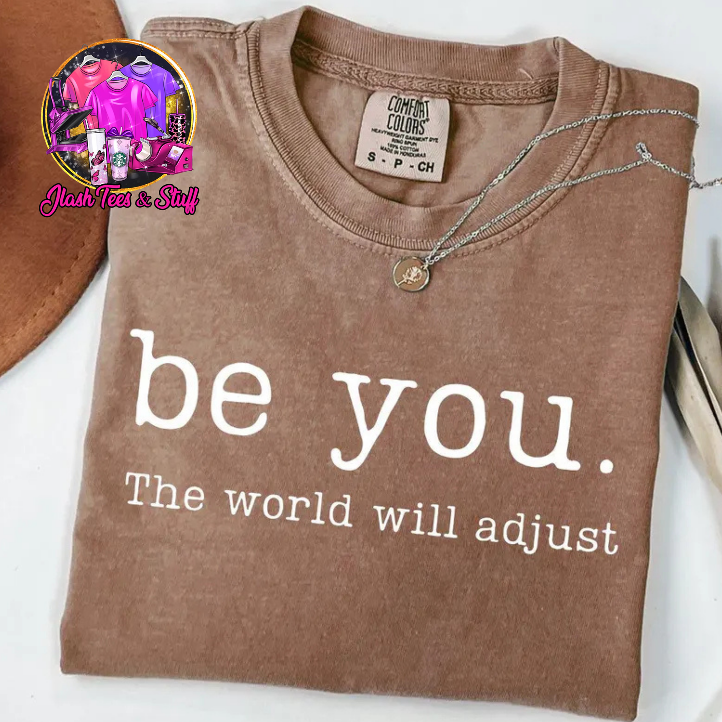 Be You - The World Will Adjust