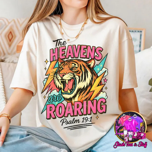 The Heavens Are Roaring