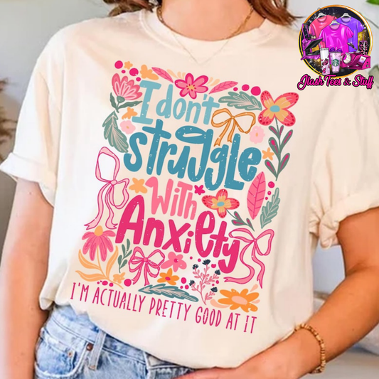 I Don't Struggle With Anxiety