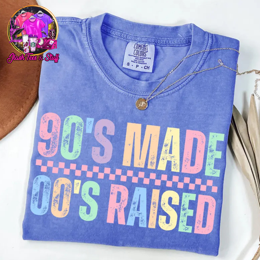 90's Made - 00's Raised
