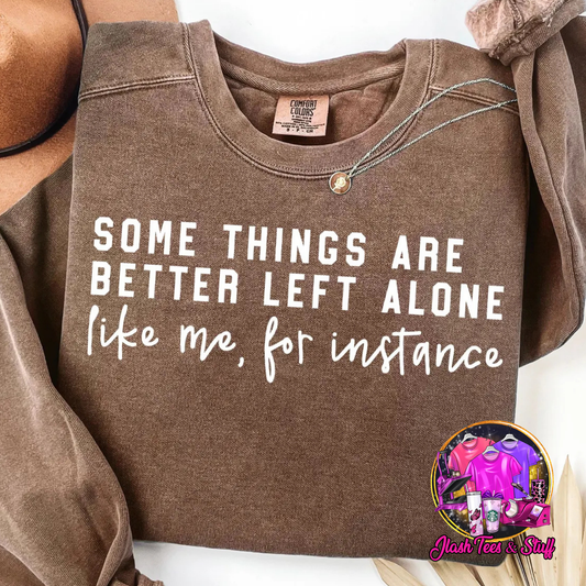 Some Things Are Better Left Alone