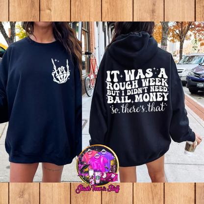 It Was A Rough Week | Front and Back
