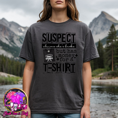 Suspect Says She's Broke