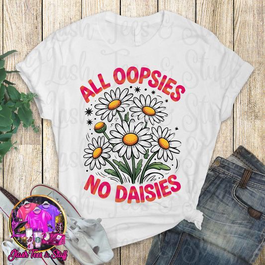 All Oopsies No Daisies