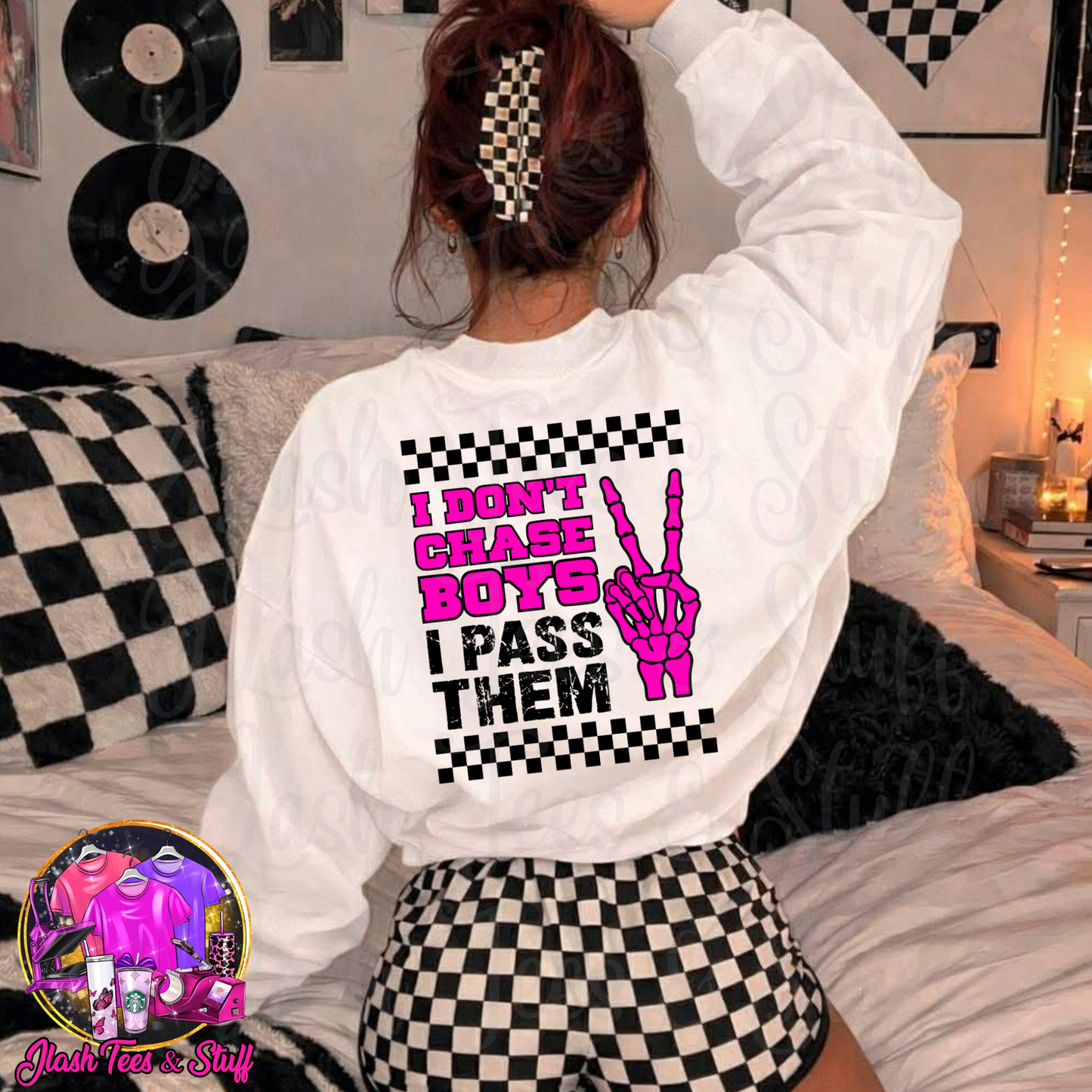 I Don't Chase Boys - I Pass Them - 2