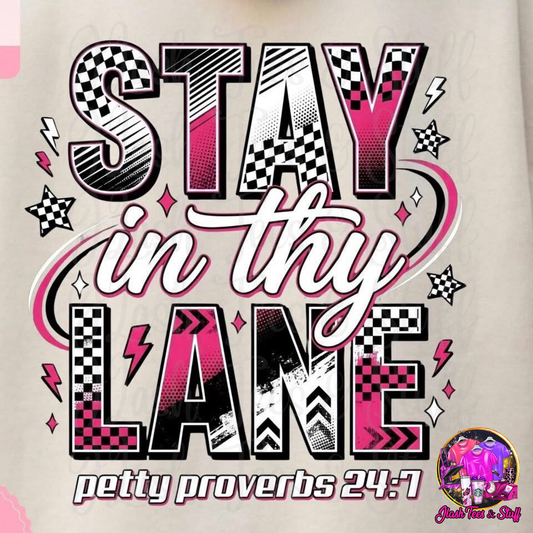 Stay In Thy Lane - Petty Proverbs 24:7