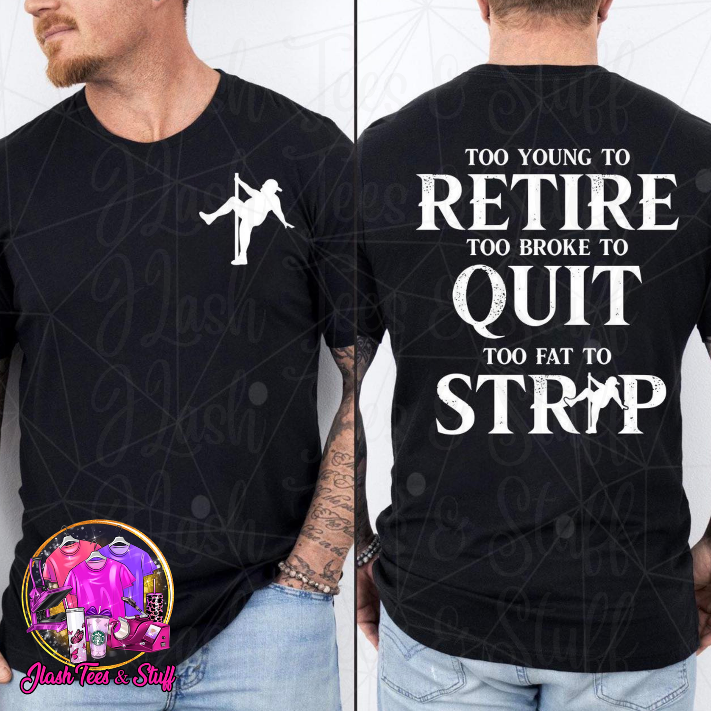 Too Broke To Quit | Front and Back