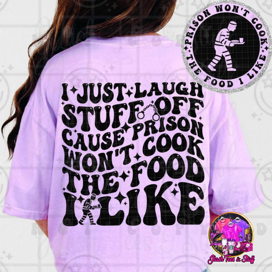 Prison Won't Cook The Food I Like | Front and Back