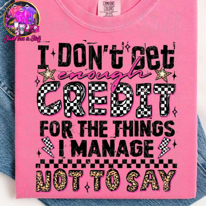I Don't Get Enough Credit